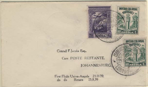 0881.jpg -     Lote:    881            Correio Aéreo       Descrição:         Angola. 1939 (25.08) &mdash; 1.º Voo de retorno Luanda - África do Sul pela SAA. Sobrescrito circulado do Lobito (25.08.39) para Johannesburg (26.08.39) com selos CE276(2) e CE CA2.        Aéreo       Valor Base:     &euro; 20,00     Valor Venda:     &euro; 20,00     