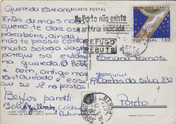 1908.jpg -     Lote:    1908            Portugal       Descrição:         Marcas de refugo + marcas administrativas. Postal ilustrado circulado da Guarda (14.08.75) para o Porto (18.08.75) com selo CE1248. Marcas batidas a preto "REFUGO / REBUTS", "NO PORTO NÃO EXISTE / A ARTÉRIA INDICADA".        PI       Valor Base:     &euro; 8,00     Valor Venda:     Retirado     