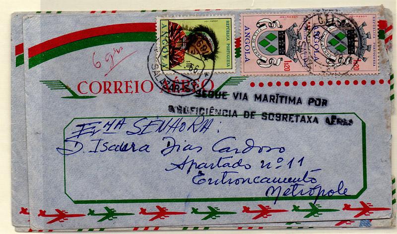 1918.jpg -     Lote:    1918            Angola       Descrição:         Marcofilia diversa. Lote de três cartas com carimbos circulares datados de SALAZAR-S.P. (2), AMBRIZ + marca administrativa linear "SEGUE VIA MARITIMA POR / INSUFICIENCIA DE SOBRETAXA AÉREA".        Lote       Valor Base:     &euro; 15,00     Valor Venda:     &euro; 42,00     