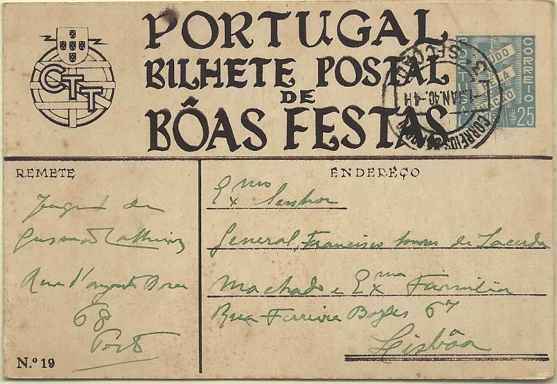 0500.jpg -     Lote:    500            Portugal       Descrição:         1939 &mdash; Tudo pela Nação. Boas Festas. OM86, $25 azul. N.º 19, circulado do Porto (01.01.40) para Lisboa. MB        IC       Valor Base:     &euro; 12,00     Valor Venda:     &euro; 18,00     