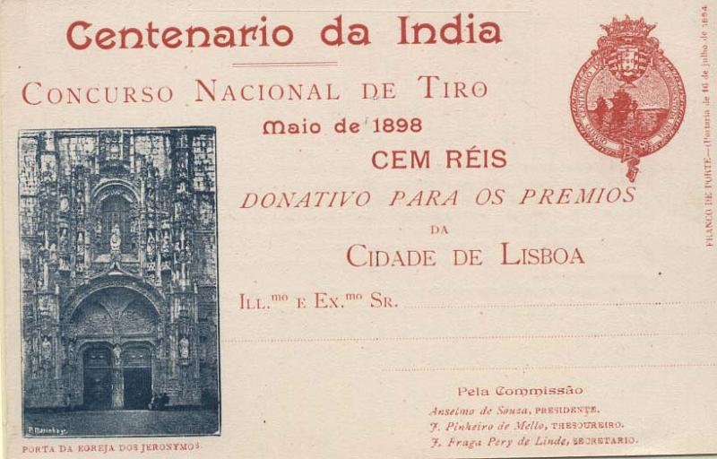 0512.jpg -     Lote:    512            Portugal       Descrição:         1898 &mdash; 4.º Centenário do Descobrimento do Caminho Marítimo para a Índia. OM CI 8B. Concurso Nacional do Tiro. Inteiro novo com a gravura da "PORTA DA IGREJA DOS JERONYMOS". MB.        IN       Valor Base:     &euro; 25,00     Valor Venda:     &euro; 50,00     