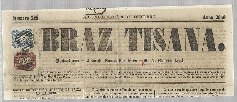 0101.jpg -     Lote:    101            Portugal       Descrição:         1856/58 &mdash; D. Pedro V. Cabelos anelados. Jornal "O Braz Tisana" de 06.10.1856, circulado do Porto (07.10.56) com selos de 5 reis castanho CE10 + selo de 25 reis azul, linhas duplas, cunho I CE12. Selos descolados e recolocados com ligeira deslocação. MB e MR.        JRN       Valor Base:     &euro; 500,00     Valor Venda:     Retirado     