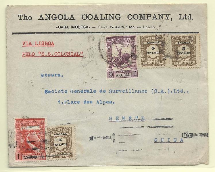 0196.jpg -     Lote:    196            Angola       Descrição:         1945 &mdash; Selos de recurso. Porteado. Emissão regular com valor em centavos. Sobrescrito circulado por via marítima pelo S/S COLONIAL do Lobito para a Suíça, com trânsito por Lisboa (30.08.45) com selos de 30c + 1E Império Colonial CE263, 270 + 3 selos de 5c CE POR25.         Carta       Valor Base:     &euro; 35,00     Valor Venda:     Retirado     
