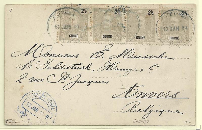 0214.jpg -     Lote:    214            Guiné       Descrição:         1898 &mdash; D. Carlos I Mouchon. CE47, 2 &frac12; reis cinzento. Tira de 4 selos em postal circulado de Cacheu (12.01.09) para Anvers, com trânsito por Bissau (13.01.09)        PI       Valor Base:     &euro; 20,00     Valor Venda:     Retirado     
