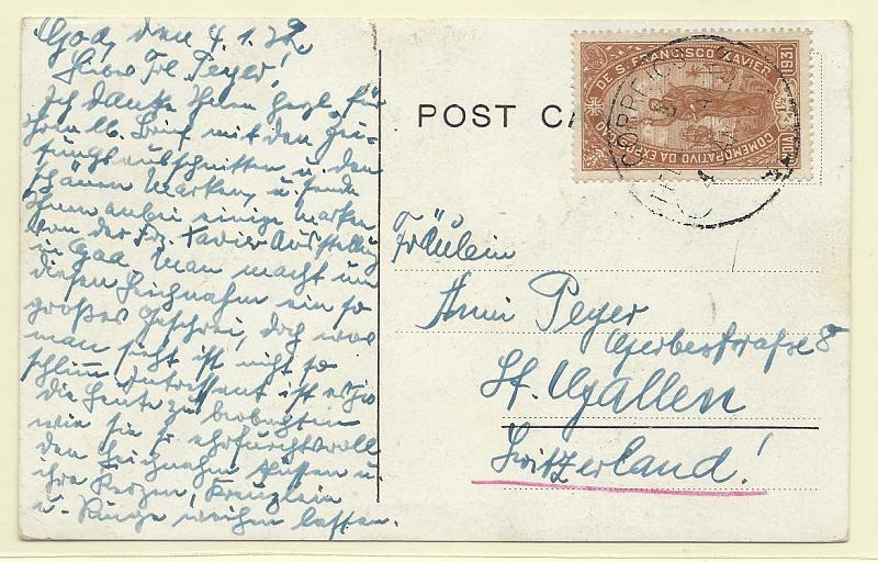 0233.jpg -     Lote:    233            Índia Portuguesa       Descrição:         1931 &mdash; Exposição de S. Francisco Xavier. CE330, 1 &frac12; T sépia em postal ilustrado circulado de Goa (04.01.32) para a Suiça.        PI       Valor Base:     &euro; 15,00     Valor Venda:     &euro; 24,00       