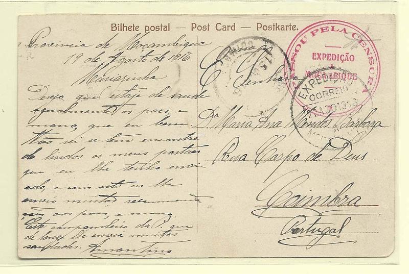 0670.jpg -     Lote:    670            1.ª Guerra Mundial       Descrição:         1914/19 &mdash; 1.ª Guerra Mundial. Expedição a Moçambique. Postal ilustrado circulado de Moçambique (19.08.16) para Coimbra (15.10.1916). Carimbo da expedição batido a preto + carimbo de censura batido a vermelho (PASSOU PELA CENSURA / EXPEDIÇÃO / A / MOÇAMBIQUE".        PI       Valor Base:     &euro; 20,00     Valor Venda:     &euro; 80,00       