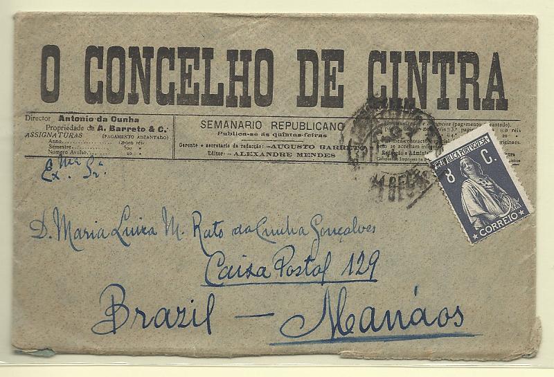 0160.jpg -     Lote:    160            Portugal       Descrição:         1912 &mdash; Ceres. Sobrescrito circulado de Lisboa para o Brasil, com selo de 8 c ardósia CE214, denteado 15x14.        Carta       Valor Base:     &euro; 15,00     Valor Venda:     Retirado     