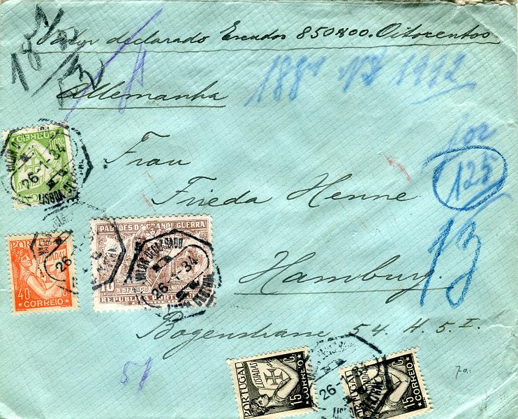 0243.jpg -     Lote:    243            Portugal       Descrição:         1925/31 &mdash; Imposto Postal "Padrões da Grande Guerra + Lusíadas. Valor declarado remetido de Lisboa (26.01.34) para Hamburgo (30.01.34) com selos Lusíadas de 15c x 2, 40c e 5$00 CE517, 520 e 530 + selo de 10c do imposto postal CE IP 16, usado como selo de recurso do correio ordinário.        Carta       Valor Base:     &euro; 40,00     Valor Venda:     &euro; 40,00       