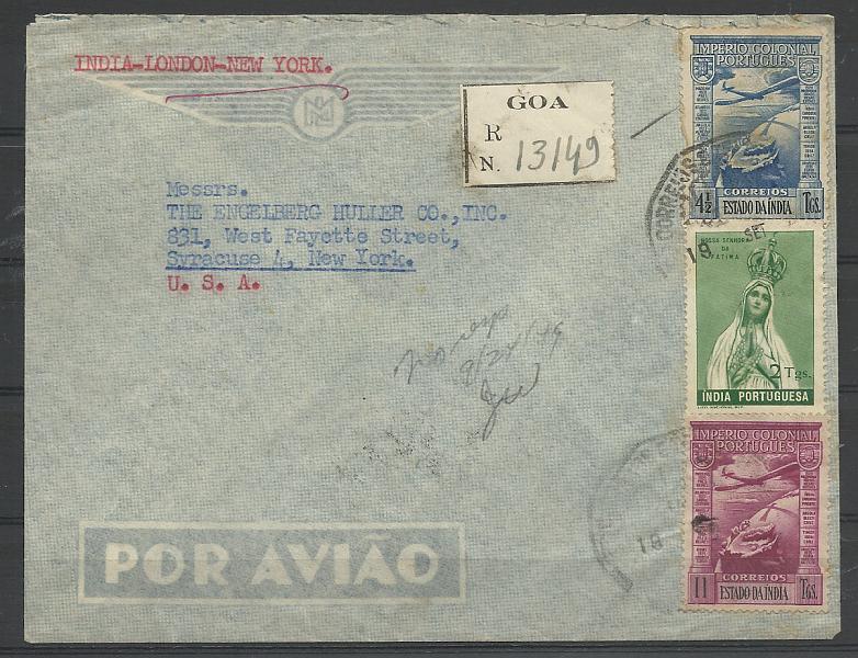 0285.jpg -     Lote:    285            Índia Portuguesa       Descrição:         1938/49 &mdash; Correio Aéreo. Império Colonial Português + N. S. Fátima coroada. Sobrescrito circulado registado por via aérea de Goa, via londres para Nova York (23.09.49) com selos CE393, CA4 e 8.        Aéreo       Valor Base:     &euro; 25,00      Valor Venda:     Retirado     