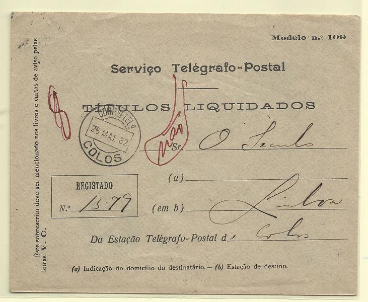1396.jpg -     Lote:    1396            Portugal       Descrição:         Carimbos circulares datados. Sobrescrito Mod. 109 circulado isento de franquia de Colos (25.05.32) para Lisboa. Carimbo batido a preto de COLOS.        Carta       Valor Base:     &euro; 10,00     Valor Venda:     Retirado     