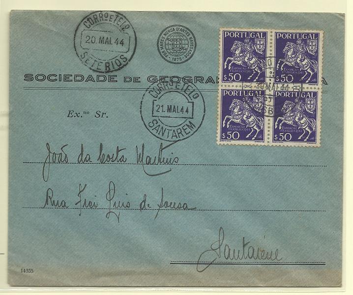 1401.jpg -     Lote:    1401            Portugal       Descrição:         Carimbos circulares datados. 1944 &mdash; 3.ª Exposição Filatélica portuguesa. Sobrescrito circulado com quadra de $50 CE637, de Lisboa (20.05.44) para Santarém (21.05.44). Carimbo batido a preto de "SETE RIOS".        Carta       Valor Base:     &euro; 10,00     Valor Venda:     &euro; 10,00       