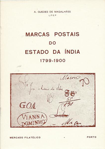 1506.jpg -     Lote:    1506                   Descrição:         Marcas Postais do Estado da Índia (1789-1900) de A. Guedes de Magalhães. Mercado Filatélico, 1973.        Livro       Valor Base:     &euro; 15,00     Valor Venda:     &euro; 55,00       