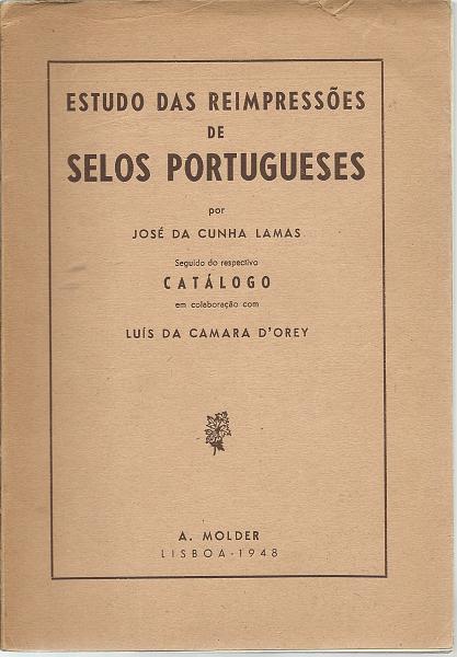 1513.jpg -     Lote:    1513                   Descrição:         Estudo das Reimpressões de Selos Portugueses, de José da Cunha Lamas e Luís da Câmara d'Orey. A. Molder, 1948.        Livro       Valor Base:     &euro; 20,00     Valor Venda:     &euro; 55,00       