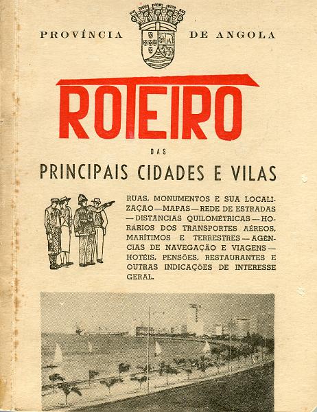 1531.jpg -     Lote:    1531                   Descrição:         Roteiro das Principais Cidades e Vilas da Província de Angola, de Januário da Conceição, Comandante de P.S.P. Luanda 1959. Inclui mapa de Angola.        Livro       Valor Base:     &euro; 12,00     Valor Venda:     &euro; 26,00       