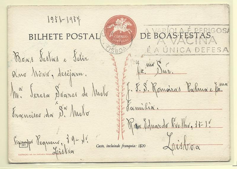 1814.jpg -     Lote:    1814      Lotes pelo Correio       Portugal       Descrição:         1956 &mdash; Boas Festas. Postilhão sem taxa. OM136 ($50). N.º 197. Circulado com flâmula publicitária à prevenção da Varíola + OM154 (n.º 216) com flâmula das Zonas Postais.        IC       Valor Base:     &euro; 22,00     Valor Venda:     Retirado     