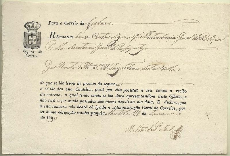 2620.jpg -     Lote:    2620      Lotes pelo Correio              Descrição:         Portugal. Cautela de seguro emitida pelo Correio de Mértola em 28.01.30, para o Correio de Lisboa. Apresenta na margem esquerda o escudo nacional. À data reinava o Rei D. Miguel.        DOC       Valor Base:     &euro; 5,00     Valor Venda:     &euro; 8,00       
