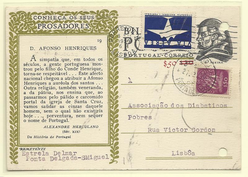 0451.jpg -     Lote:    451            Portugal       Descrição:         1948 &mdash; Série "CONHEÇA OS SEUS PROSADORES". OM111, $30 preto (19 &mdash; D. Afonso Henriques). Circulado por via aérea de Ponta Delgada (27.02.50) para Lisboa, com selos adicional de $50 Caravela. Etiqueta indicativa do serviço a azul. Furos de arquivo.         IC       Valor Base:     &euro; 10,00     Valor Venda:     &euro;      