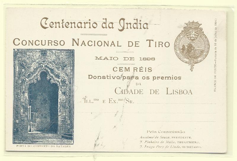 0492.jpg -     Lote:    492            Portugal       Descrição:         1898 &mdash; Emblema da Comissão Central do Centenário da Índia. Legenda Centenário da Índia / CONCURSO NACIONAL DE TIRO. OM CI7C &mdash; Castanho. Porta do Convento da Batalha. Novo, muito bem conservado.         IN       Valor Base:     &euro; 70,00     Valor Venda:     &euro;      