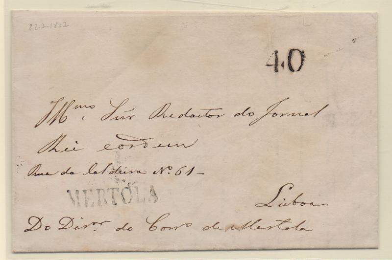0005.jpg -     Lote:    5      J. M. Castanheira da Silveira (1ª parte)      Porteado       Descrição:         1859 &mdash; Porteado. Primeiro período ª 2.ª tabela. Carta remetida de Mértola (22.07.57) para Lisboa com porte a pagar. Foi porteada em 40 reis. Selo fixo batido a preto. Carimbo nominativo batido a preto de "MERTOLA".         Carta       Valor Base:     &euro; 20,00     Valor Venda:     &euro; 42,00       