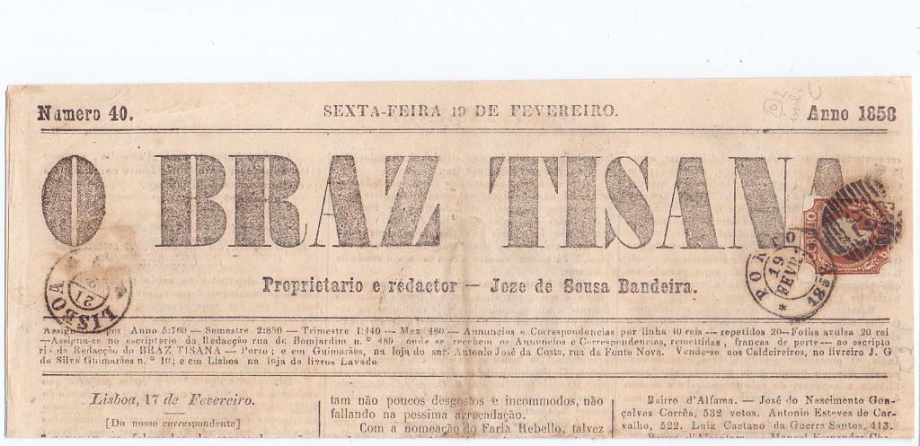 0003.jpg -     Lote:    3      Portugal * Clássico      Lotes Especiais       Descrição:         1856/58 &mdash; D. Pedro V. Cabelos anelados. CE10, 5 reis castanho amarelo, cunho I, com boas margens em Jornal BRAZTISANA circulado do Porto (19.02.58) para Lisboa (21.02.58). MB e MR.        JRN       Valor Base:     &euro; 250,00     Valor Venda:     Retirado     