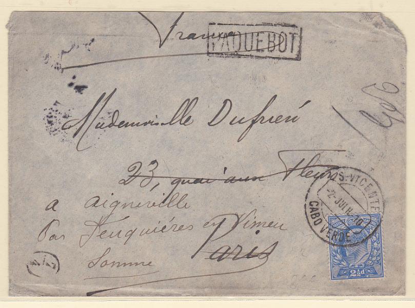 0483.jpg -     Lote:    483      Correio Marítimo             Descrição:         Correio marítimo. Cabo Verde. Marcas de denominação de origem. Sobrescrito lançado a bordo de paquete inglês, com selo de 2 &frac12; d e entregue no primeiro porto de escala * S. Vicente (02.07.10) para França (11.07.10) com trânsito por Lisboa. Marca a preto "PAQUEBOT" &mdash; Hosking 1260.        Carta       Valor Base:     &euro; 50,00     Valor Venda:     Retirado     