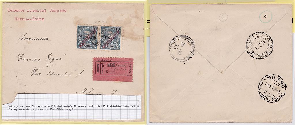 1312.jpg -     Lote:    1312            Macau       Descrição:         1915 &mdash; D. Carlos I Mouchon, com sobrecarga PROVISORIO e sobrecarga REPUBLICA da Casa da Moeda. CE241, 10 avos. Par em sobrescrito circulado registado de Macau (09.06.22) para Milão (13.07.22). MB.        Carta       Valor Base:     &euro; 25,00     Valor Venda:     &euro; 240,00       