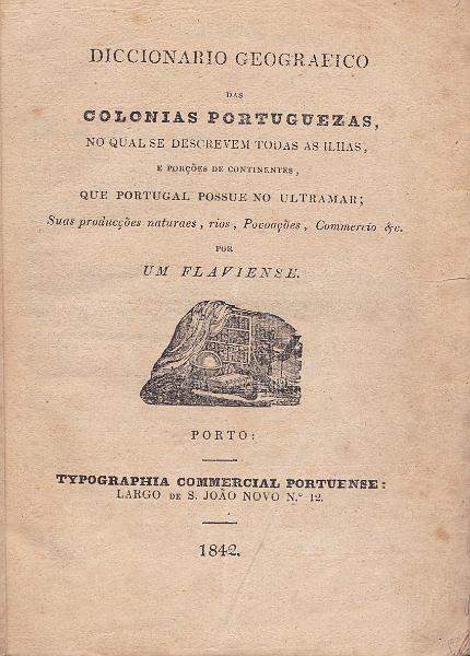 1729.jpg -     Lote:    1729                   Descrição:         Diccionario Geográfico das Colónias Portuguezas, editado pela TypographiaCommercial Portuense, 1842.        Livro       Valor Base:     &euro; 40,00     Valor Venda:     Retirado     
