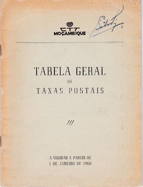 1730.jpg -     Lote:    1730                   Descrição:         Tabela Geral de Taxas Postais * A vigorar a partir de 1 de Janeiro de 1960. Edição CTT de Moçambique.        Livro       Valor Base:     &euro; 15,00     Valor Venda:     &euro; 28,00       