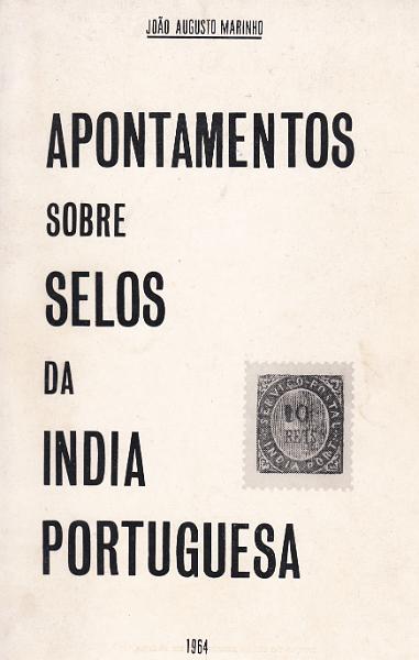 1731.jpg -     Lote:    1731                   Descrição:         Apontamentos sobre Selos da Índia Portuguesa, de João Augusto Marinho, 1964.        Livro       Valor Base:     &euro; 10,00     Valor Venda:     Retirado     