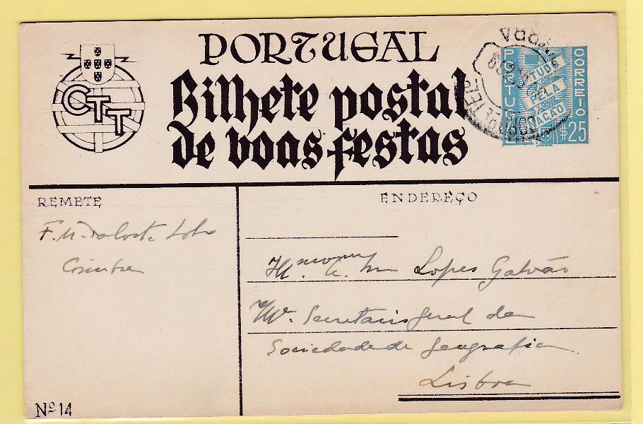 1923.jpg -     Lote:    1923      Lotes pelo Correio      Portugal       Descrição:         1938 &mdash; Boas Festas. Selo "Tudo pela Nação". OM88, $25, n.º 14. Circulado de Coimbra (30.12.39). MB.        IC       Valor Base:     &euro; 6,00     Valor Venda:     Retirado     