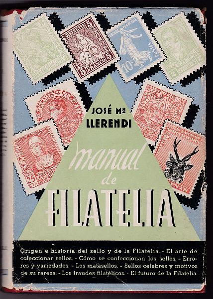 2595.jpg -     Lote:    2595      Lotes pelo Correio             Descrição:         Manual de Filatelia de José Llerendi, Barcelona 1940.        Livro       Valor Base:     &euro; 10,00     Valor Venda:     Retirado     