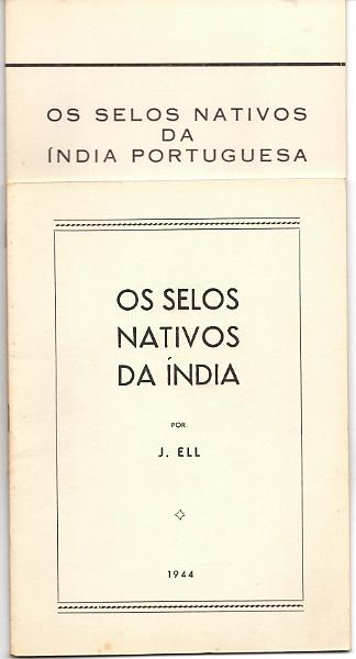 1968.jpg -     Lote:    1968                   Descrição:         Os Selos Nativos da Índia, de J. Eil. Edição de 1944 + Os selos nativos da Índia Portuguesa de Joaquim Leote. Edição de 1971.         Livro       Valor Base:     &euro; 15,00     Valor Venda:     &euro;      