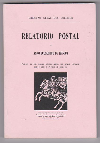 1976.jpg -     Lote:    1976                   Descrição:         Relatório Postal do Ano de 1877-78. Edição do Grupo de Amigos do Museu dos CTT.         Livro       Valor Base:     &euro; 10,00     Valor Venda:     &euro;      