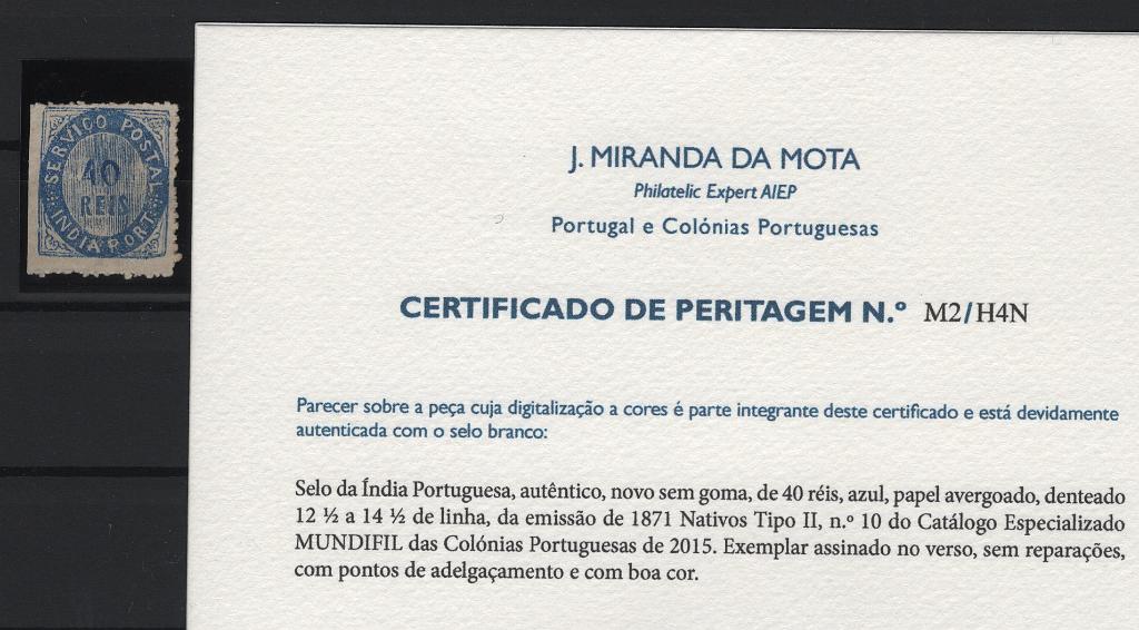 1227.jpg -     Lote:    1227            Índia       Descrição:         1871 &mdash; Tipo Nativos. Tipo II. CE10, 40 reis amarelo, papel avergoado. Exemplar assinado no verso, sem reparações e com boa cor. Certificado de Peritagem J. Miranda da Mota. Valor de catálogo &euro; 150,00.        *       Valor Base:     &euro; 30,00     Valor Venda:     &euro;      