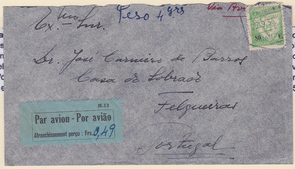 1438.jpg -     Lote:    1438            Moçambique       Descrição:         1935 &mdash; Sobretaxa do correio aéreo * legenda "Afranchissement perçu". CE SCA4. Sobrescrito circulado de Nampula (25.09.35) para Felgueiras * Portugal, com o 1-º porte de correio ordinário 80C selo CE281 e 0,49f (1.º porte da sobretaxa do correio aéreo).        Carta       Valor Base:     &euro; 25,00     Valor Venda:     &euro;      