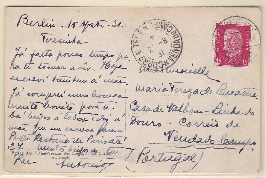 1742.jpg -     Lote:    1742            Portugal        Descrição:         Carimbos tipo francês. Postal ilustrado circulado da Alemanha * Berlim (16.08.31)  para Venda do Campo (21.08.31). Carimbo batido a preto "VENDA DO CAMPO".        PI       Valor Base:     &euro;      Valor Venda:     &euro;      