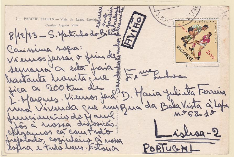 1831.jpg -     Lote:    1831            Moçambique       Descrição:         Carimbos circulares datados. 1962 &mdash; Modalidades desportivas. CE451, 2$50 em postal ilustrado circulado de S. Martinho do Bilene (08.12.73) para Lisboa. Carimbo a preto "S. MARTINHO BILENE".        PI       Valor Base:     &euro; 12,00     Valor Venda:     &euro;      