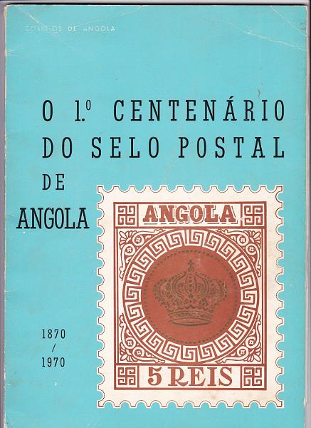 3162.jpg -     Lote:    3162      Lotes pelo Correio             Descrição:         1870/1970 &mdash; Primeiro Centenário do Selo Postal de Angola. Suplemento do Boletim dos CTT de Angola        Livro       Valor Base:     &euro; 12,00     Valor Venda:     &euro;      