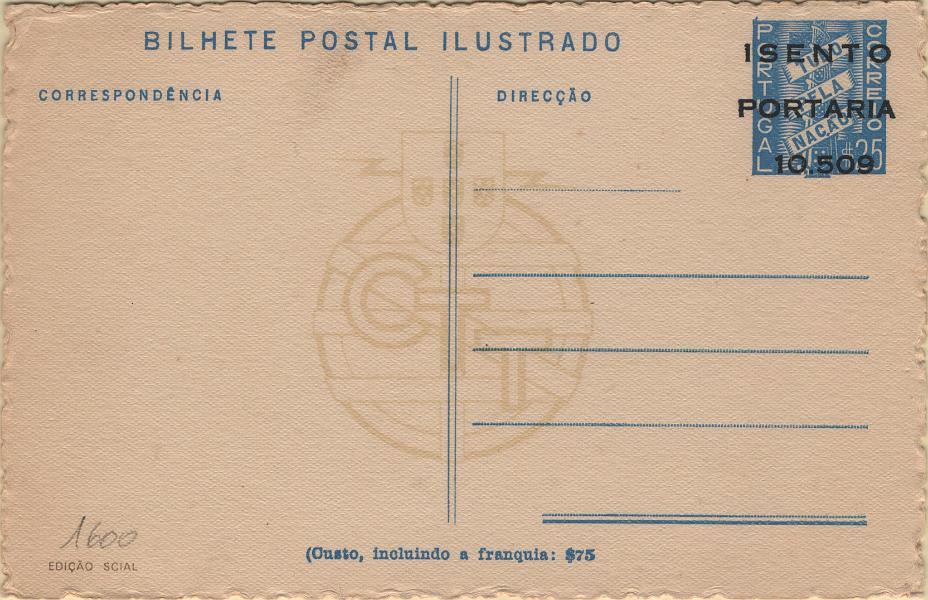 0151.jpg -     Lote:    151            Portugal       Descrição:         1939/45 &mdash; 2.ª Guerra Mundial. Forças Mobilizadas. Bilhetes Postais ilustrados Tudo pela Nação com sobrecarga a preto "ISENTO / PORTARIA / 10509". OM FM2 ($25) azul claro, 2.ª série numerada. N.º 32 &mdash; Ponte do Lima * Capela Romana, com variedade SEM ")" depois da legenda "...franquia: $75". Raro.         IN       Valor Base:     &euro; 16,00     Valor Venda:     &euro;      