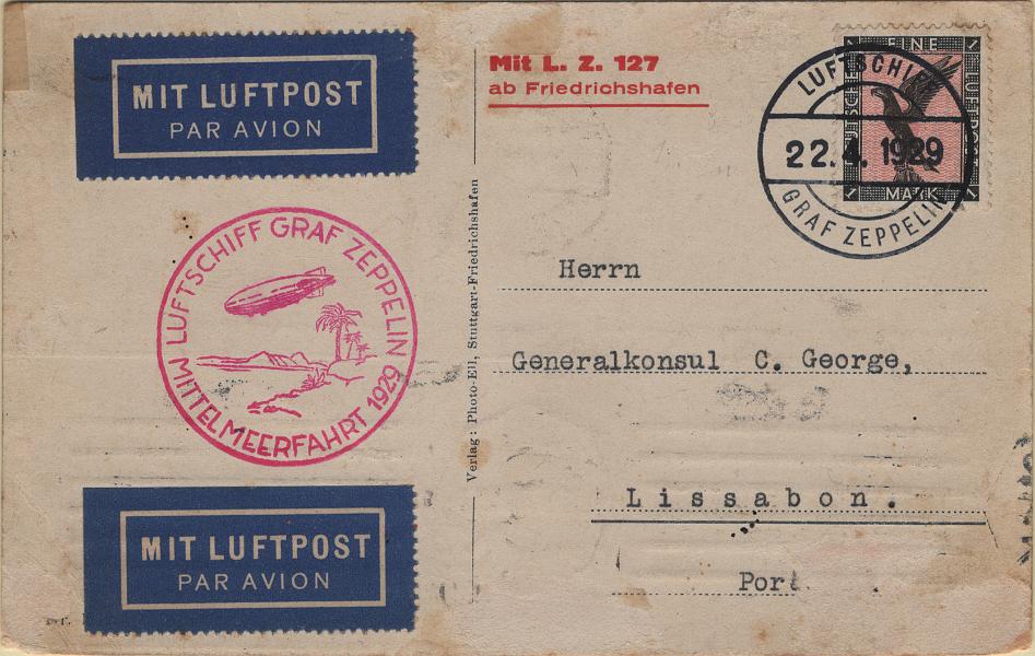 0232.jpg -     Lote:    232            Correio aéreo       Descrição:         1929 (22.04) &mdash; Graff Zeppelin 127 * Viagem mediterrânica. Postal ilustrado lançado a bordo do Graff Zeppelin (22.04.29) para Lisboa (26.04.29) com trânsito por Sevilha (24.04.29) com selo de 1M. Marca de dia de bordo batido a preto "LUFTSCHIFF / GRAF ZEPELLIN" e carimbo comemorativo batido a lilás rosa "LUFTSCHIFF GRAF ZEPPELIN / MITTEL MEERFAHRT 1929". B e R.         Aéreo       Valor Base:     &euro; 120,00     Valor Venda:     &euro;      