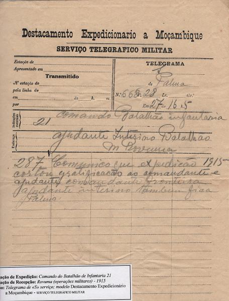 0287.jpg -     Lote:    287            1.ª Guerra Mundial       Descrição:         1914/1919 &mdash; 1.º Guerra Mundial. Expedição Militar a Moçambique. Telegrama do Destacamento Telegráfico Militar, expedido do Comando do Batalhão de Infantaria 21, para Rovuma (1915). Operações militares.         TLG       Valor Base:     &euro; 120,00     Valor Venda:     &euro;      