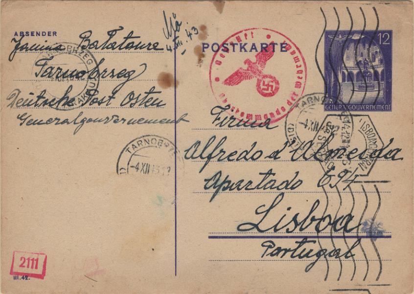 0294.jpg -     Lote:    294            2.ª Guerra Mundial       Descrição:         1939/45 &mdash; 2.ª Guerra Mundial * UNDERCOVER ADDRESS. Bilhete postal de 12pf remetido da Tarnobrzeg / Polónia (04.12.43) para Lisboa * APARTADO 694 (14.12.43). Endereço usado para apoio a cidadãos polacos. Selo perdido e censurado pela censura alemã.          IC       Valor Base:     &euro; 40,00     Valor Venda:     &euro;      