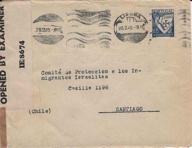 0296.jpg -     Lote:    296            2.ª Guerra Mundial       Descrição:         1939/45 &mdash; 2.ª Guerra Mundial * UNDERCOVER ADDRESS. Sobrescrito circulado de Lisboa * HICEM / RUA RODRIGO DA FONSECA, 49 &mdash; 2.º, (20.02.45) PARA O Comité de proteção aos Imigrantes Israelitas em Santiago do Chile, censurado pelos ingleses. Endereço utilizado pela Organização de Auxílio a Judeus.         Carta       Valor Base:     &euro; 50,00     Valor Venda:     &euro;      