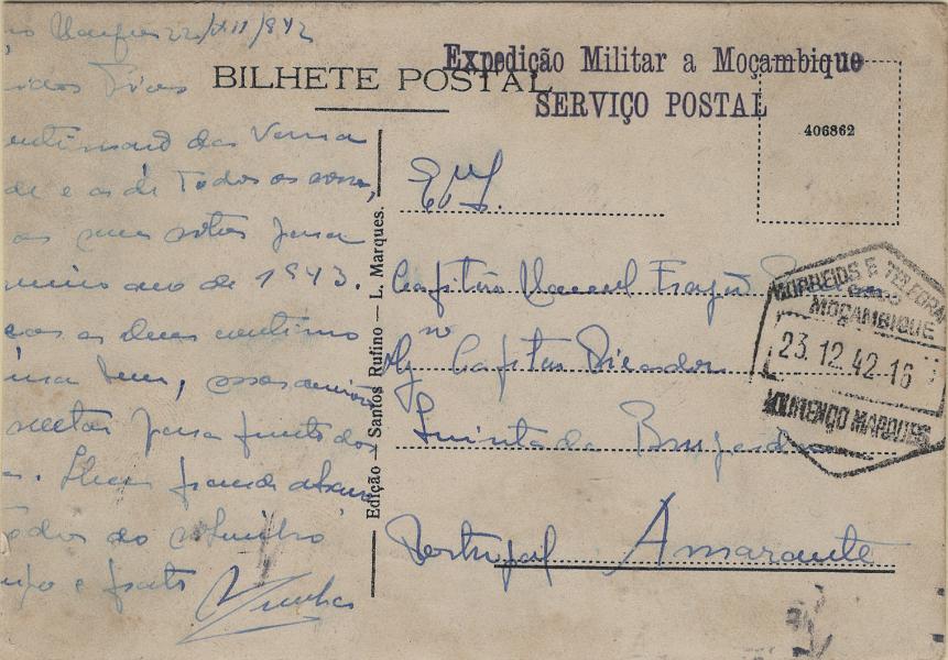 0315.jpg -     Lote:    315            2.ª Guerra Mundial       Descrição:         1939/45 &mdash; 2:ª Guerra Mundial. Isentos de franquia. Expedição Militar a Moçambique. Postal ilustrado circulado isento de franquia de Lourenço Marques (23.12.42) para marante, com trânsito por Lisboa (12.02.43). Carimbo batido a violeta "EXPEDIÇÃO MILITAR A MOÇAMBIQUE / SERVIÇO POSTAL".         PI       Valor Base:     &euro; 15,00     Valor Venda:     &euro;      