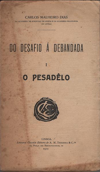 1915.jpg -     Lote:    1915                   Descrição:         Do Desafio à Debandada, de Carlos Malheiro Dias, Lisboa 1912. Dois volumes * I.º - O Pesadelo e II.º - Cheque ao Rei. Importante obra para estudo das incursões monárquicas de 1911 e 1912.         Livro       Valor Base:     &euro; 40,00     Valor Venda:     &euro;      
